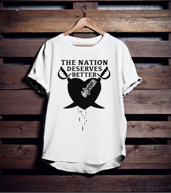 The Nation Deserves Better Heart With Swords And Bleeding Knife T-Shirt