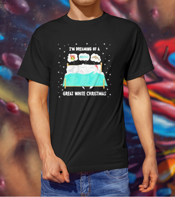 I'm Dreaming Of A Great White Christmas AWSC Shark In Bed With Snowflakes T-Shirt
