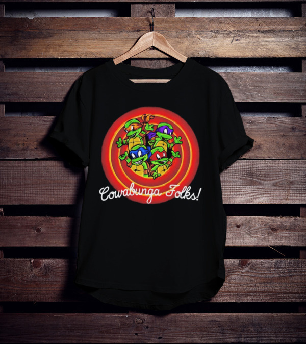 Teenage Mutant Ninja Turtles Cowabunga Folks Raphael Michelangelo Donatello Leonardo T-Shirt