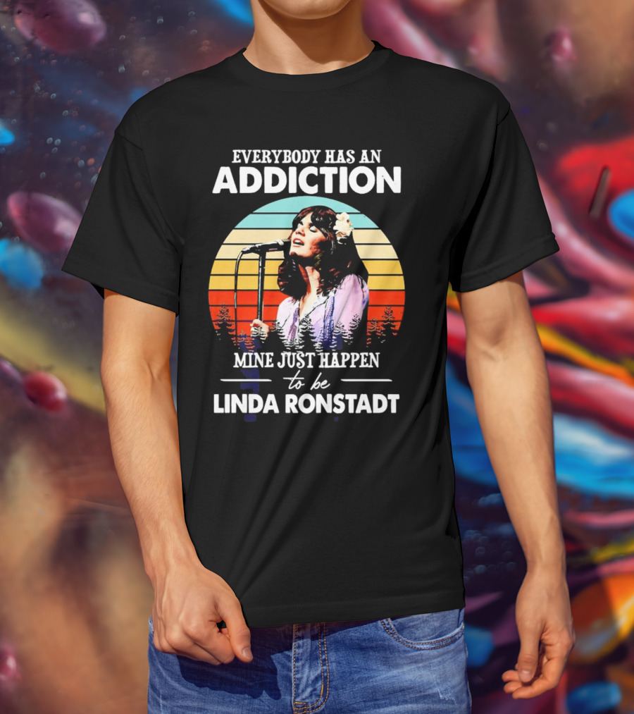 Everybody Has An Addiction Mine Just Happen To Be Linda Ronstadt Vintage Sunset Microphone Performance T-Shirt