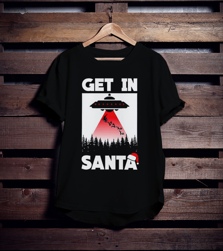 Get In Santa UFO Alien With Reindeer Christmas Abduction T-Shirt