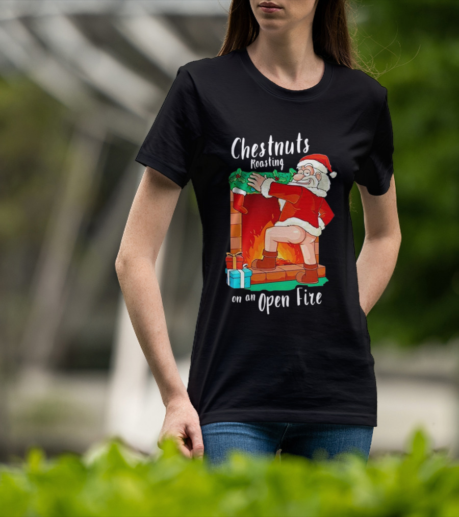 Chestnuts Roasting On An Open Fire Santa Claus Christmas T-Shirt