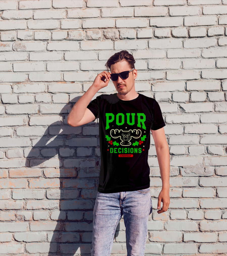 Pour Decisions Everyday Christmas Moose Holly T-Shirt