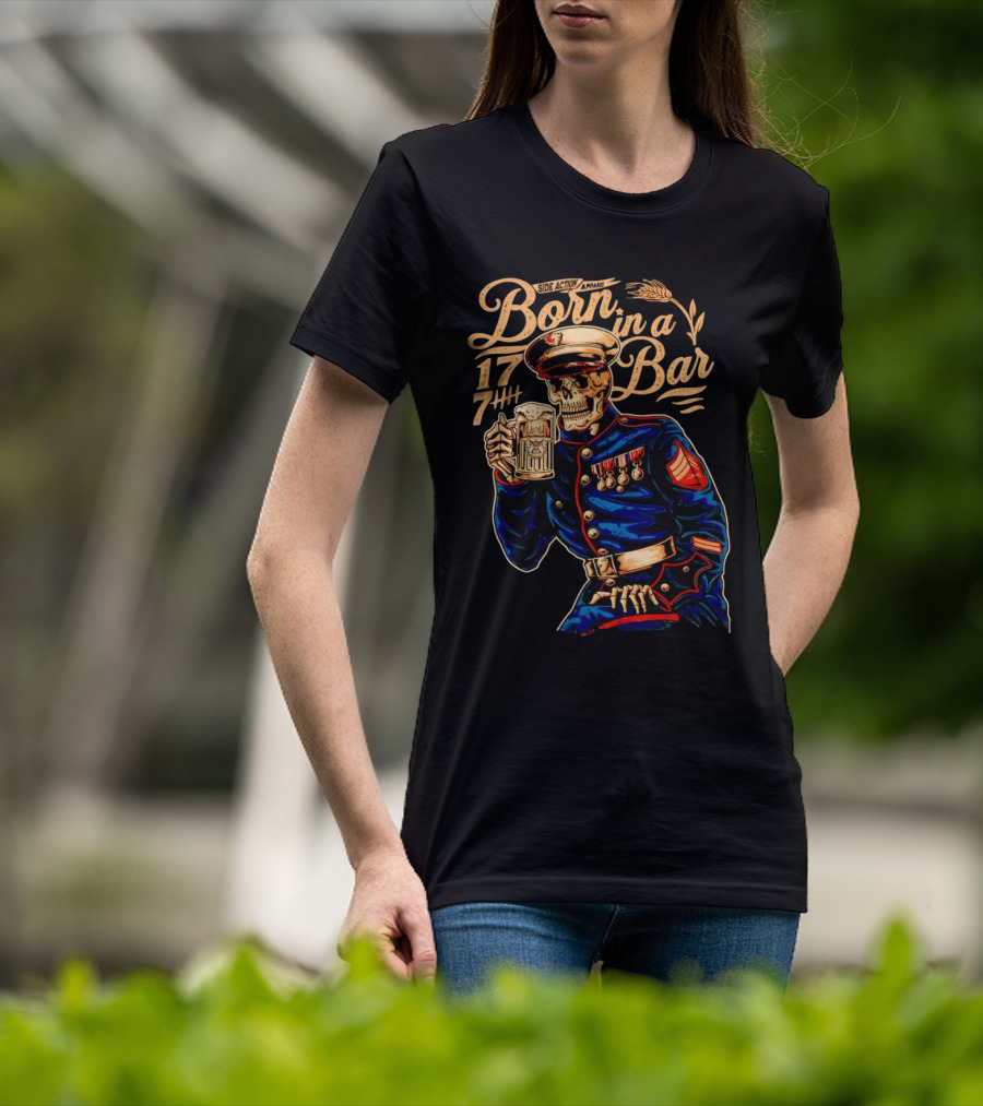 Side Action Apparel Born In A Bar 1774 Skeleton Marine Drinking Beer T-Shirt