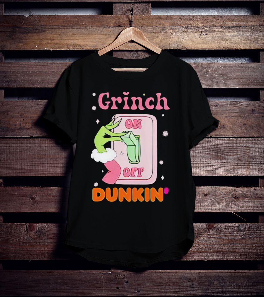 Grinch On Off Dunkin Switch Hand Lever T-Shirt