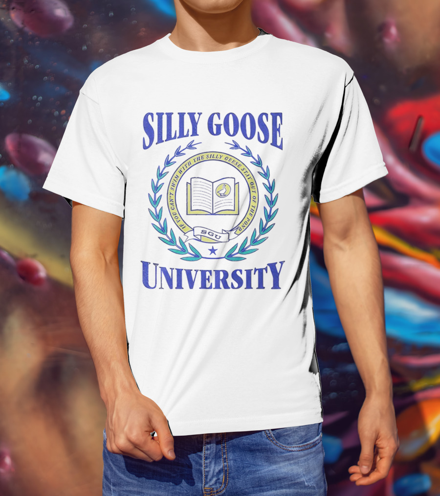 Silly Goose University Educated With The Silly Goose Stay Out Of The Pond T-Shirt