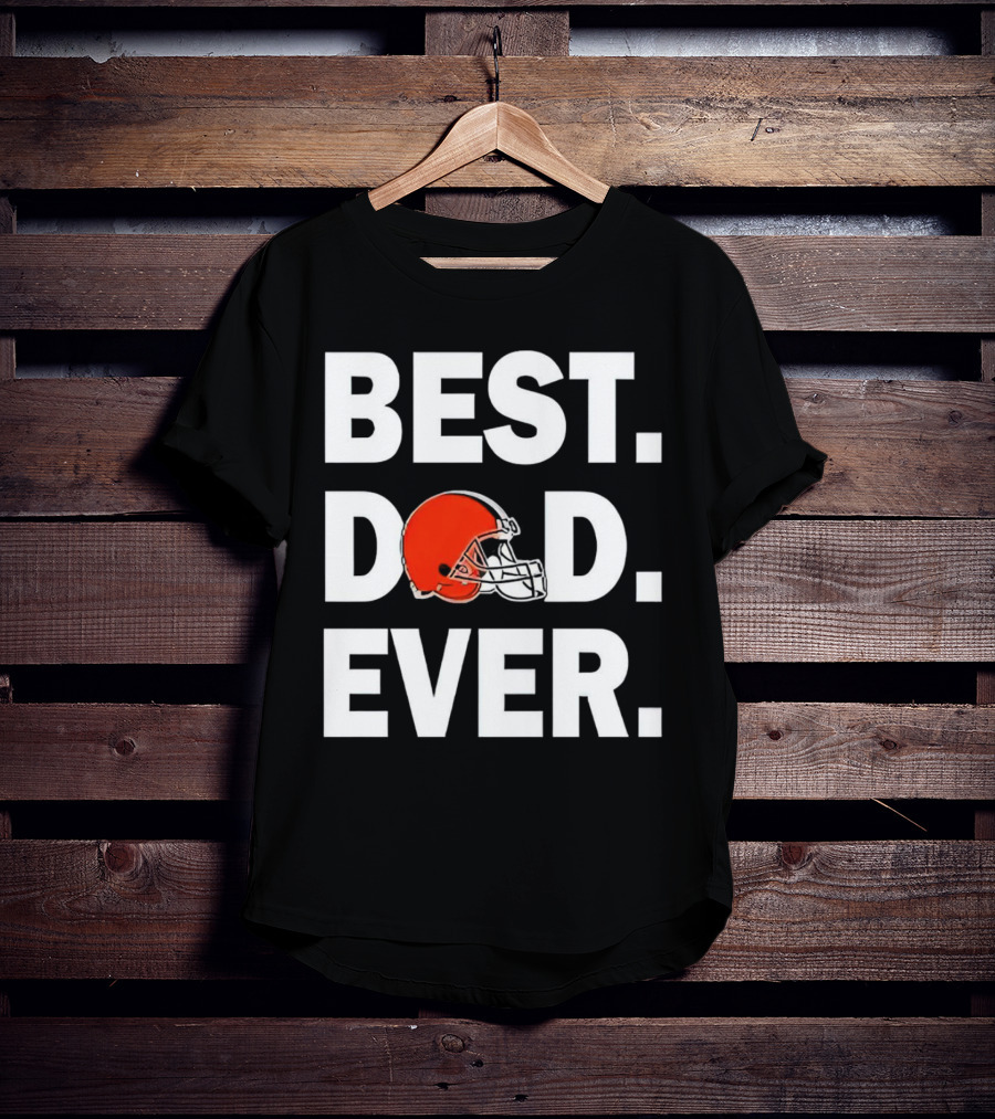 Cleveland Browns Best Dad Ever Football Helmet T-Shirt