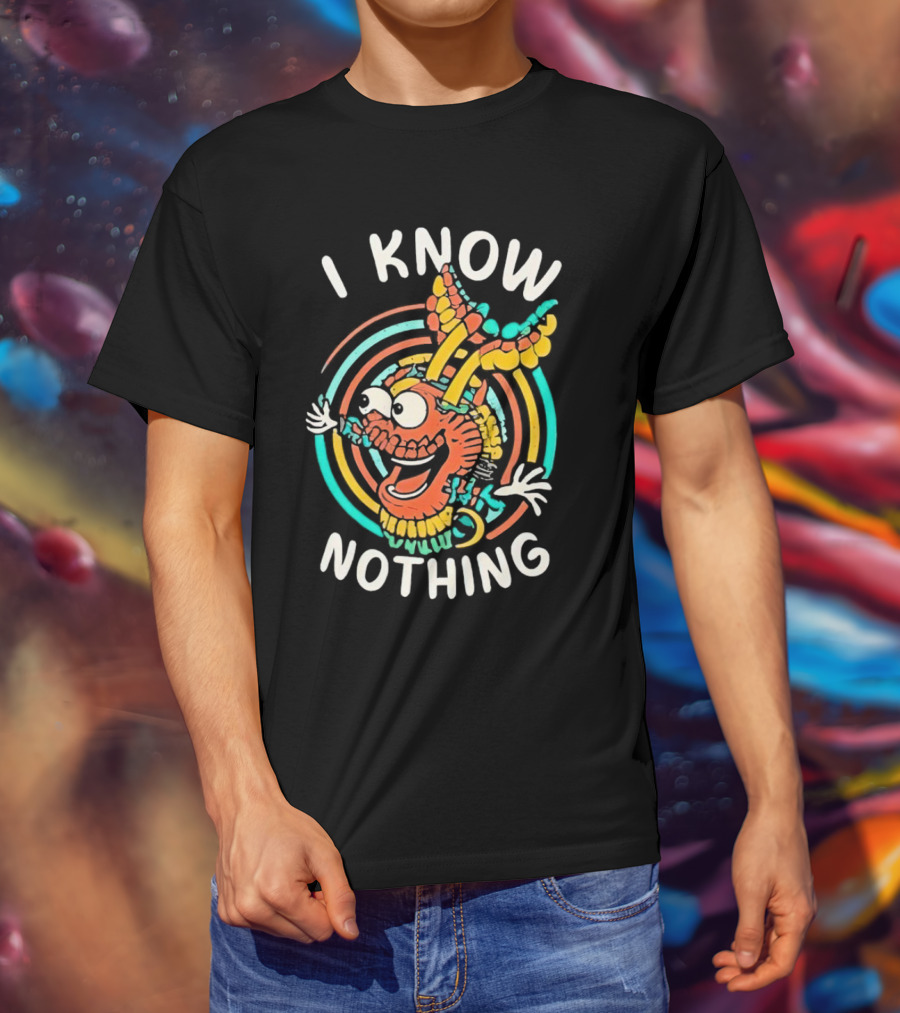 I Know Nothing Vibrant Cartoon Creature With Colorful Swirls T-Shirt
