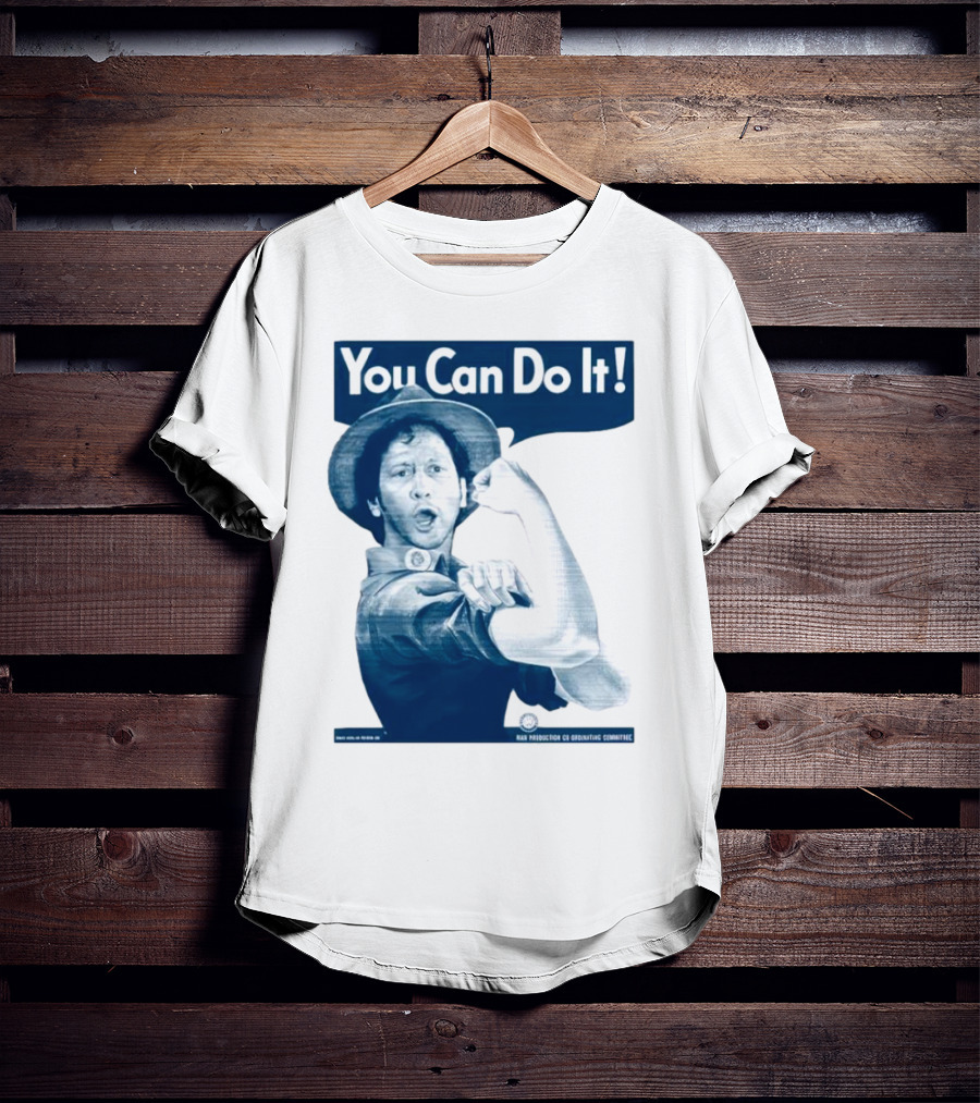 You Can Do It Rob Schneider Max Production CE Org Unit Committee T-Shirt