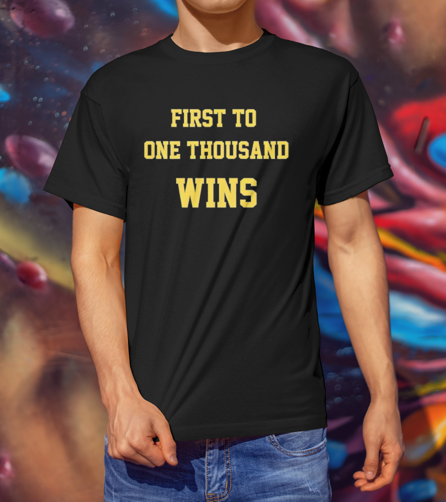 First To One Thousand Wins Michigan Wolverines T-Shirt