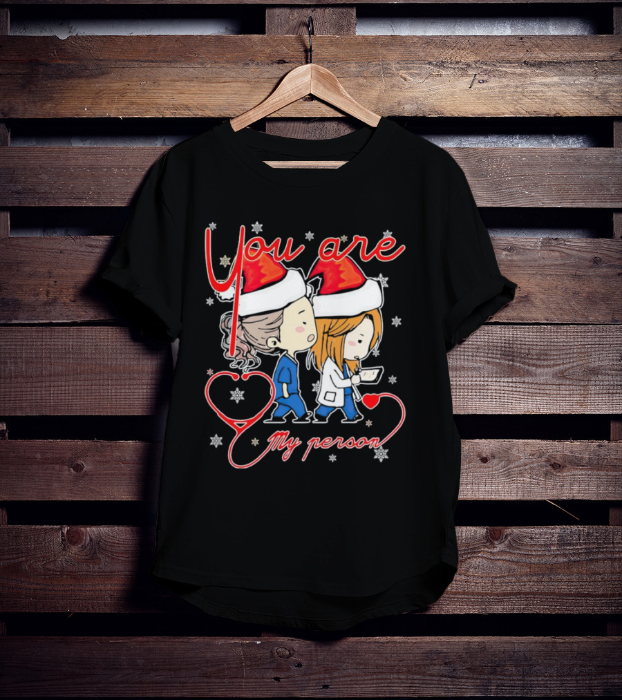 You Are My Person Nurse Santa Christmas T-Shirt