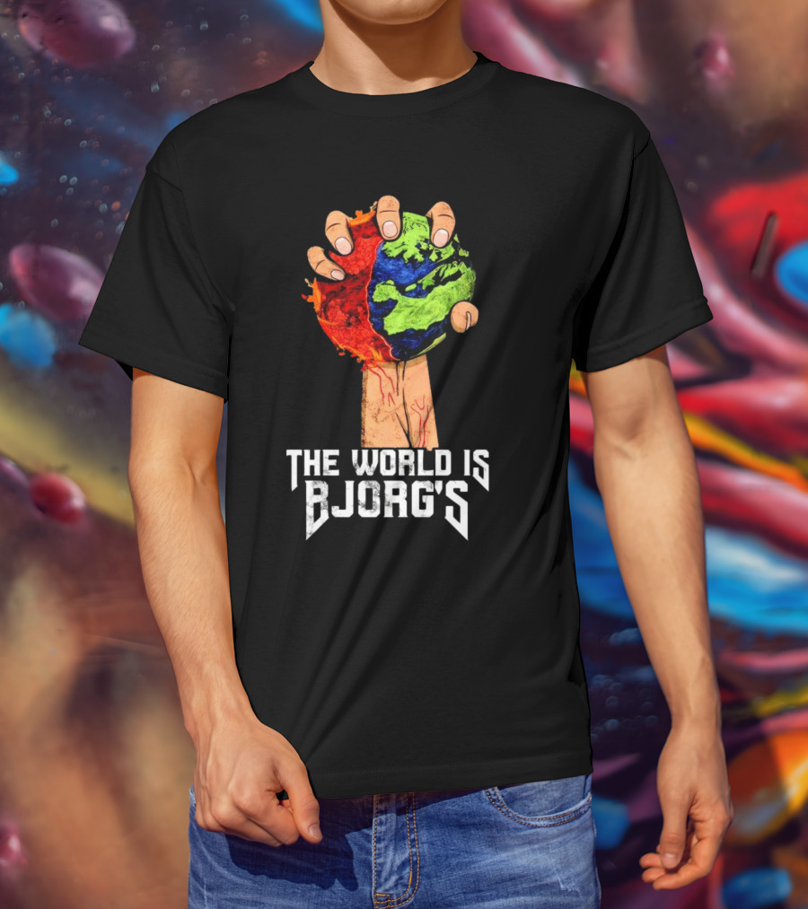 The World Is Bjorg's Hand Gripping Bloodied Earth T-Shirt