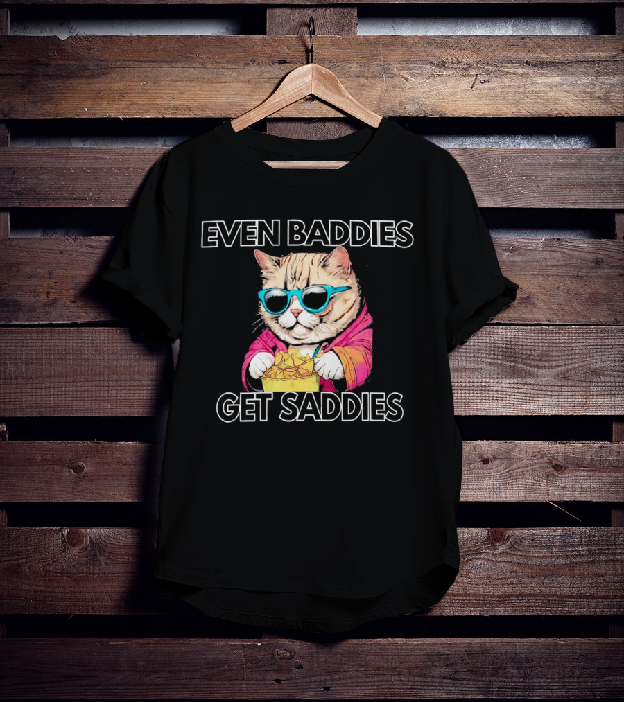 Even Baddies Get Saddies Cool Cat With Sunglasses Eating Chips T-Shirt