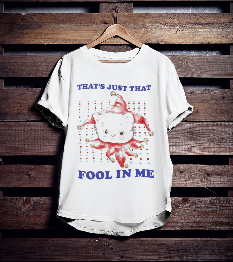 That's Just That Fool In Me Cat Jester Hat Polka Dots T-Shirt