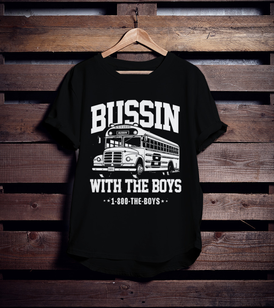 Bussin With The Boys 1-800-The-Boys Bus T-Shirt