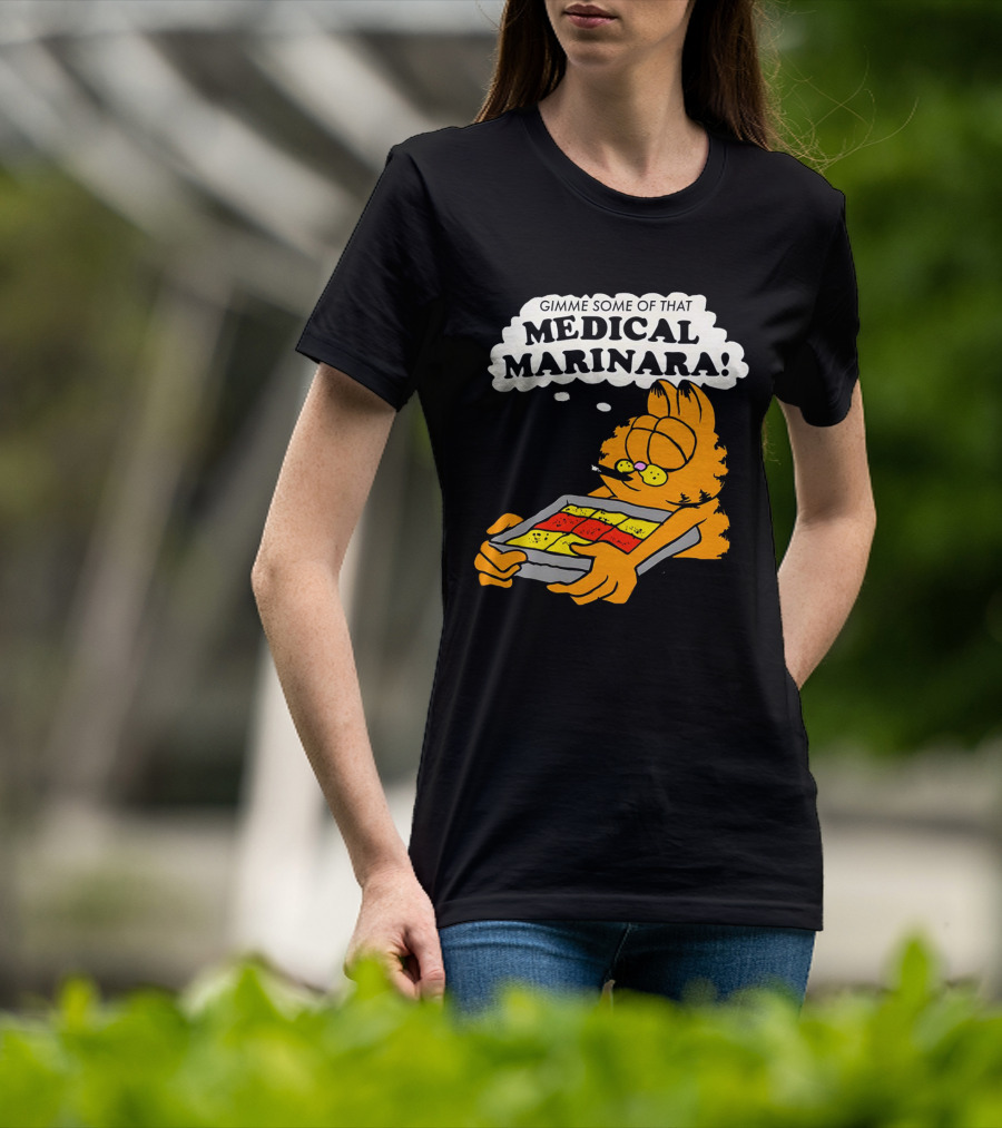Garfield Gimme Some Of That Medical Marinara With Lasagna T-Shirt