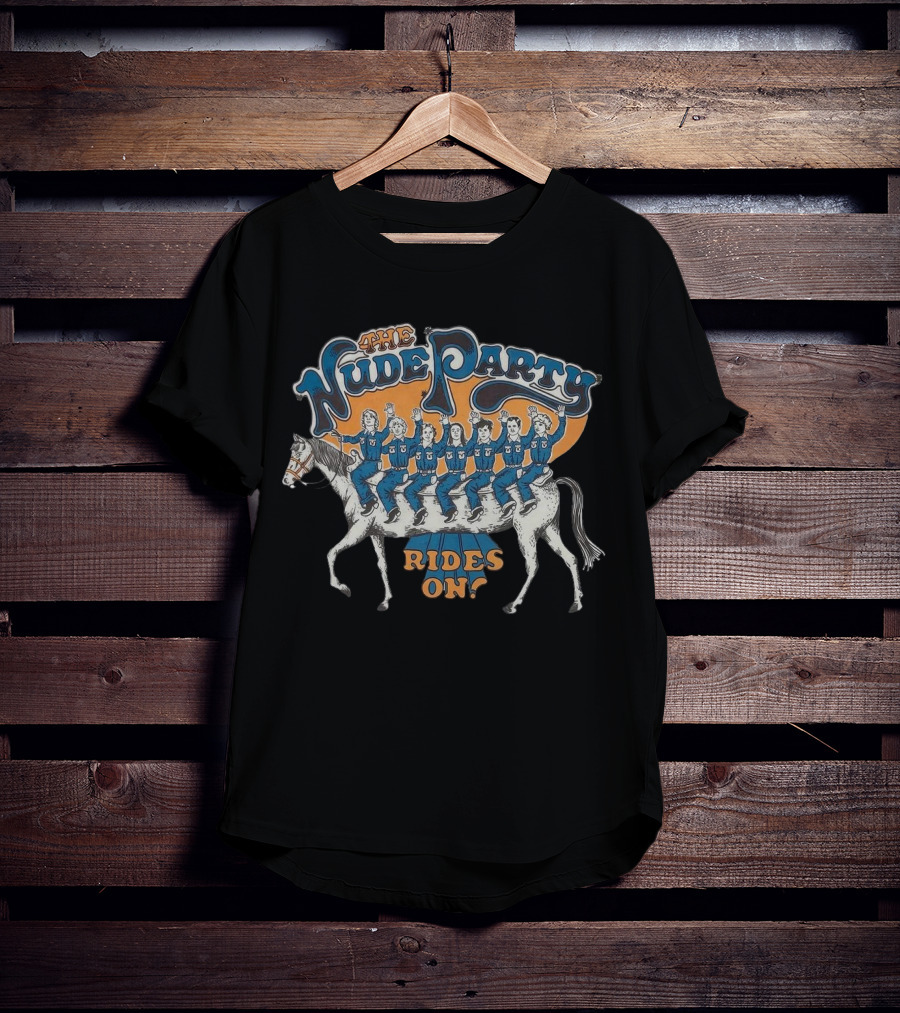 The Nude Party Rides On Illustrating A Band Of Seven Riding A Horse T-Shirt