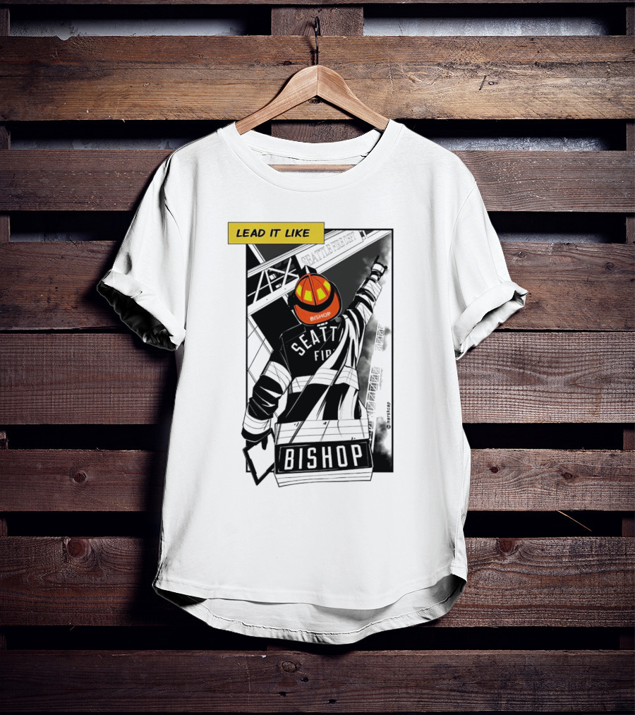 Lead It Like Seattle Fire Bishop Firefighter Helmet Hero T-Shirt
