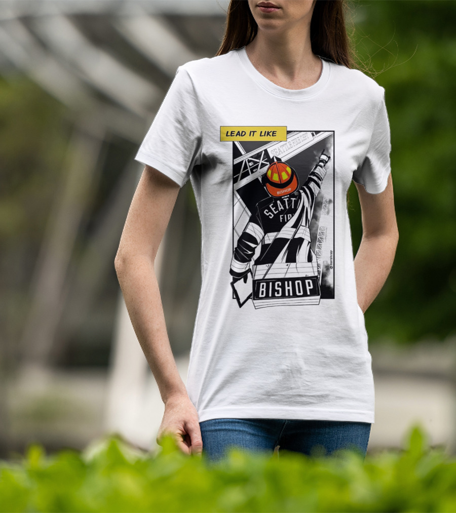 Lead It Like Seattle Fire Bishop Firefighter Helmet Hero T-Shirt