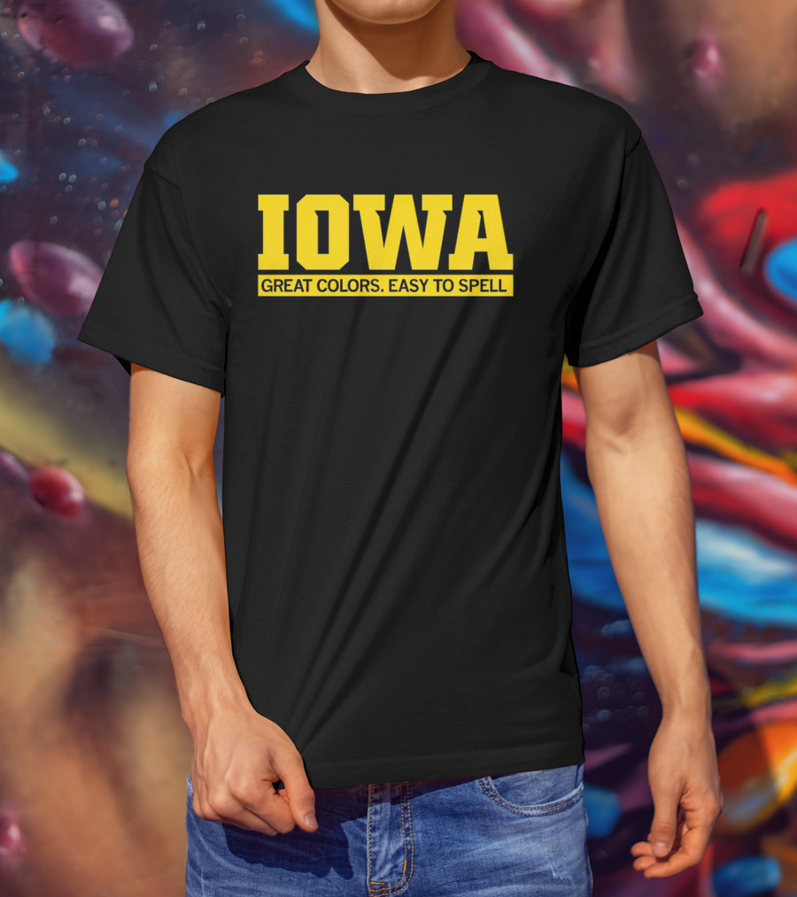 Iowa Great Colors Easy To Spell T-Shirt