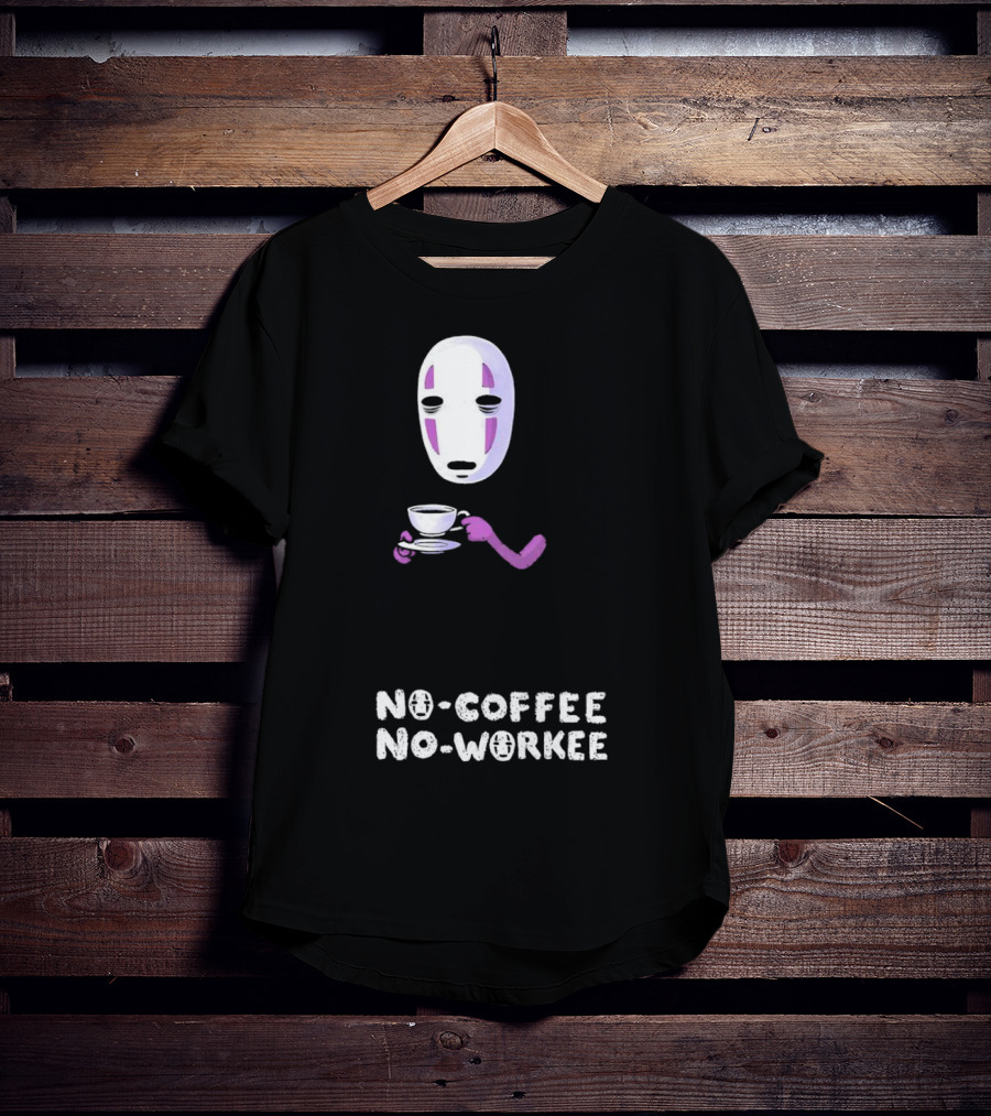 Spirited Away No Face No Coffee No Workee T-Shirt