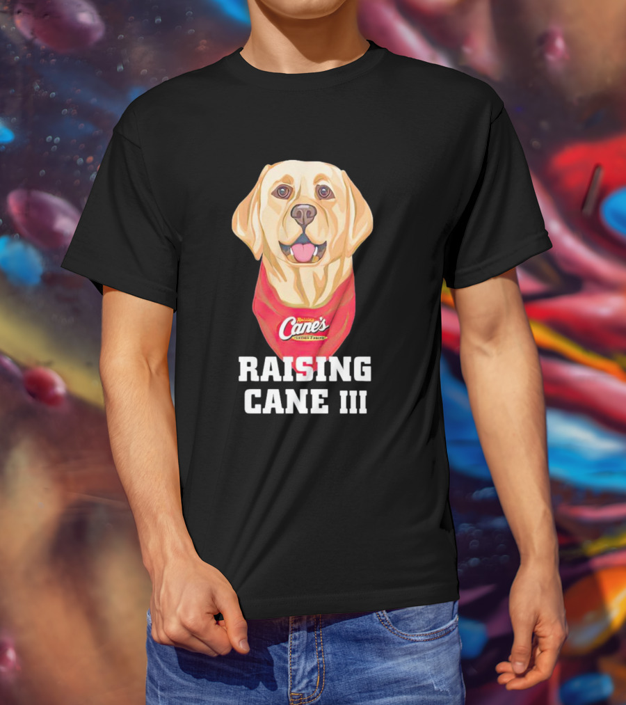 Raising Cane's Chicken Fingers Raising Cane III T-Shirt