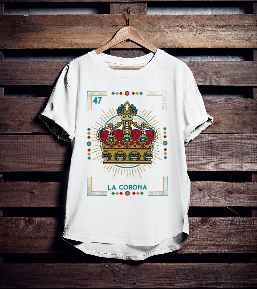 La Corona 47 Mexican Loteria Card Crown T-Shirt