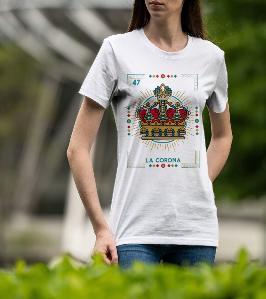 La Corona 47 Mexican Loteria Card Crown T-Shirt