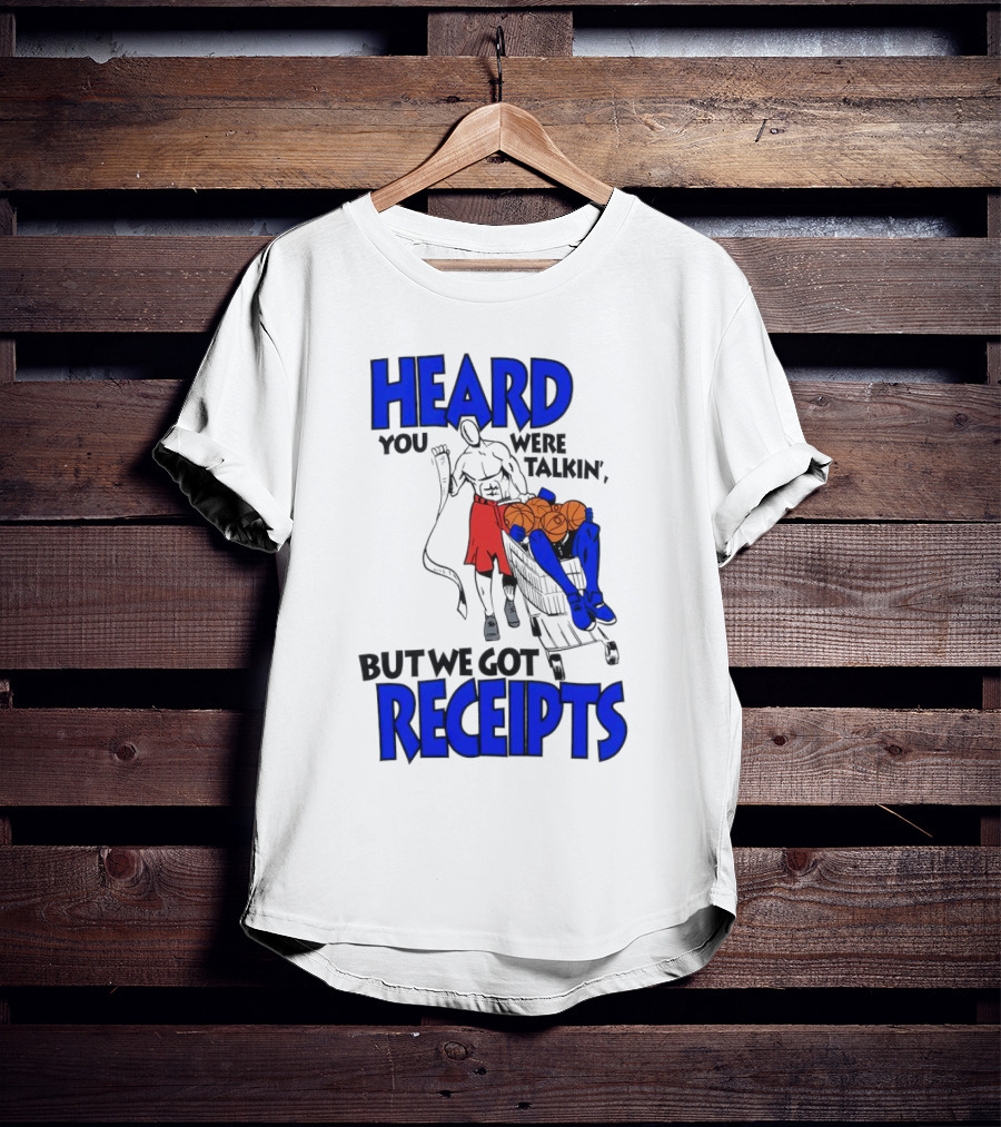 Heard You Were Talking But We Got Receipts Basketball Duel Scene T-Shirt