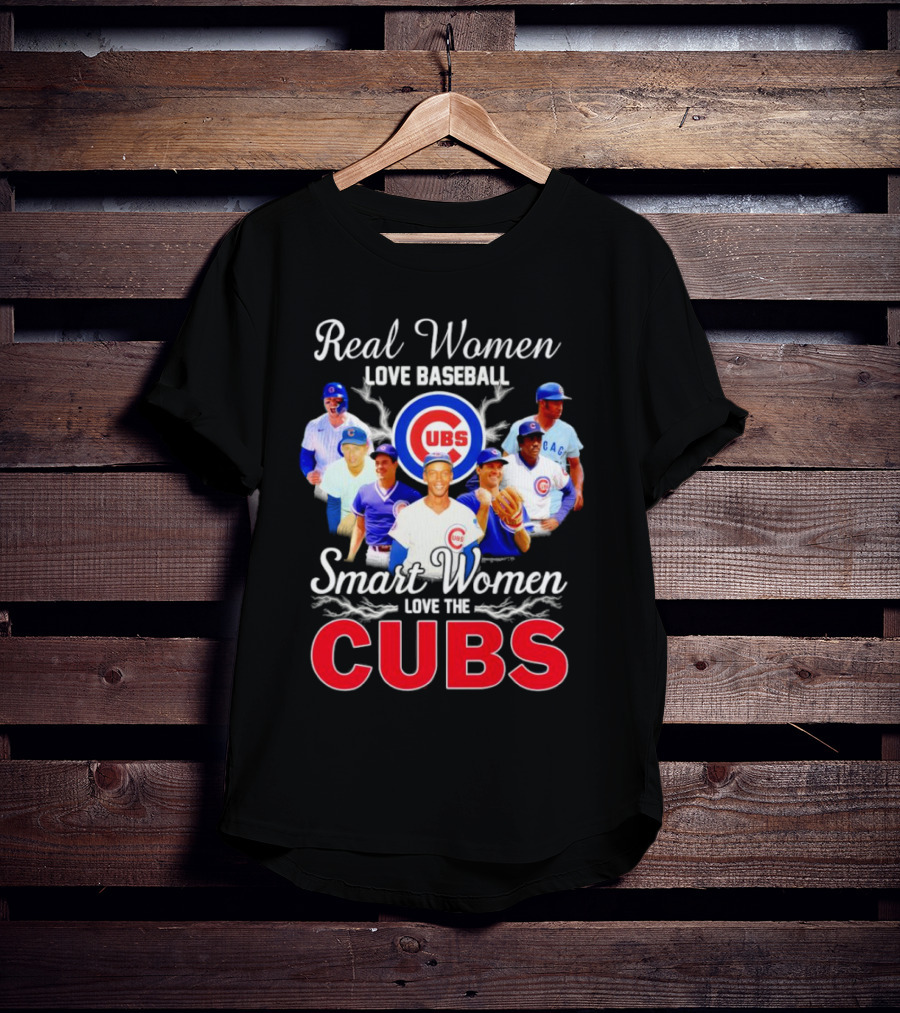 Real Women Love Baseball Smart Women Love The Chicago Cubs With Iconic Cubs Players T-Shirt
