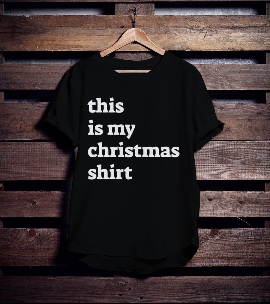 This Is My Christmas T-Shirt
