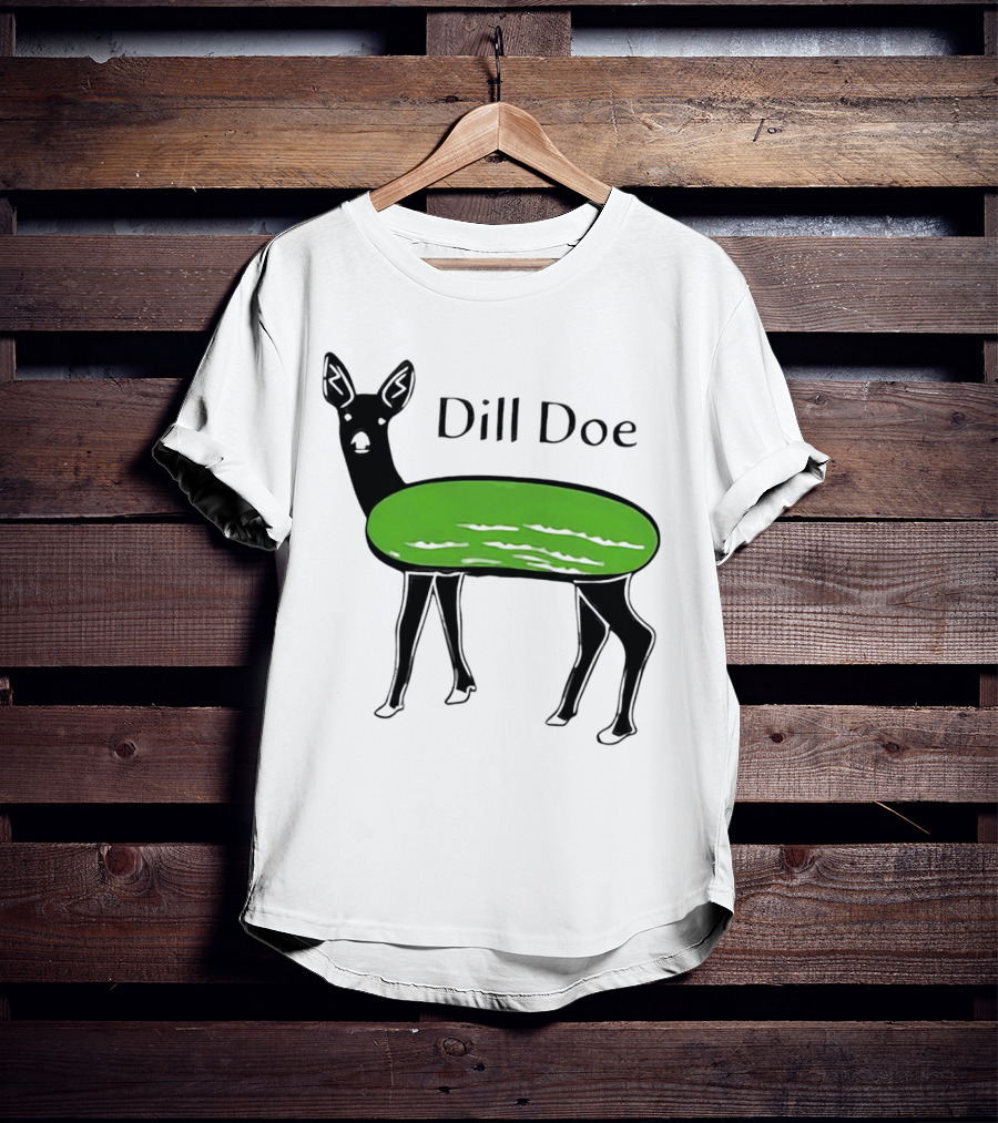 Dill Doe Deer Pickle Pun T-Shirt