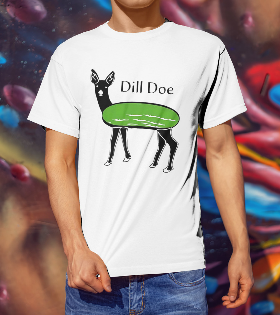 Dill Doe Deer Pickle Pun T-Shirt