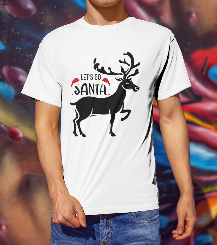 Let's Go Santa Christmas Reindeer T-Shirt