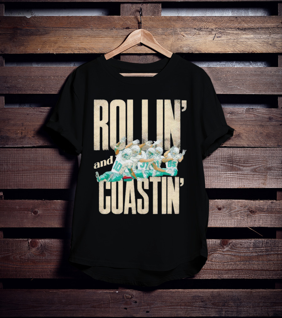 Rollin And Coastin Miami Dolphin Football Cartoon Team T-Shirt