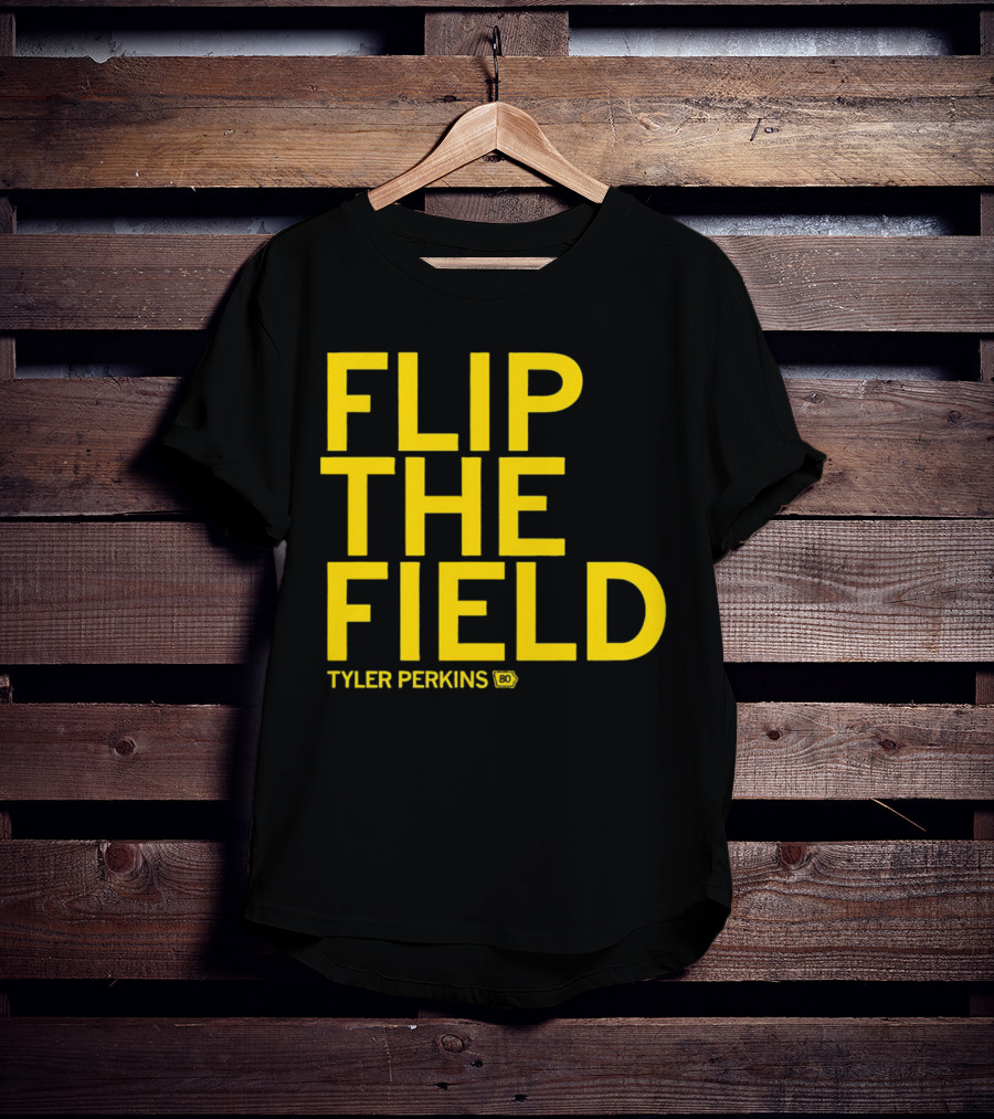 Tyler Perkins Flip The Field BO T-Shirt