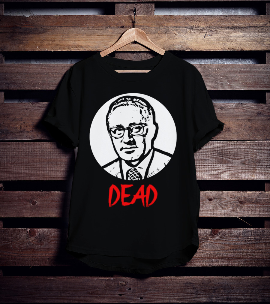 Henry Kissinger Dead Black And White T-Shirt