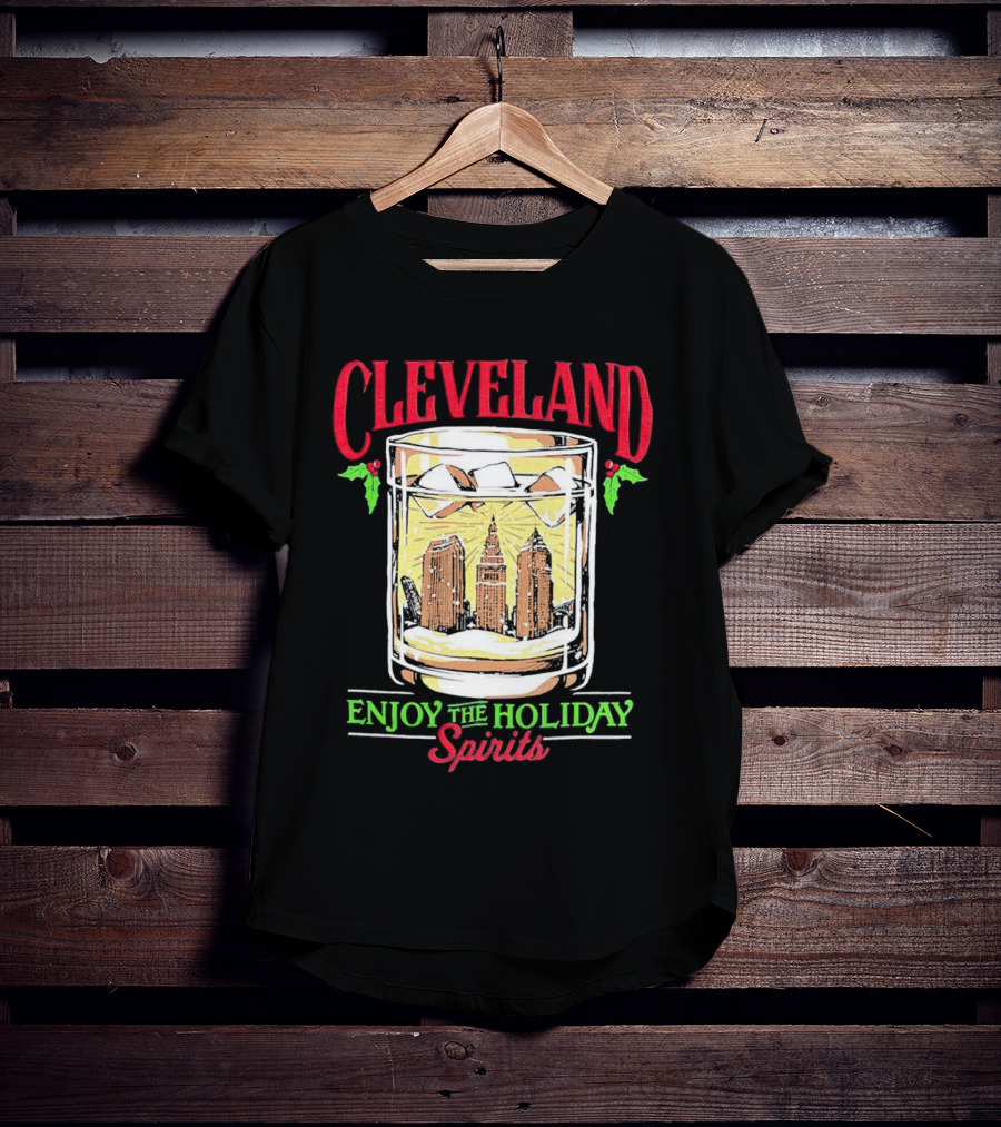 Cleveland Skyline In Whiskey Glass Enjoy The Holiday Spirits T-Shirt