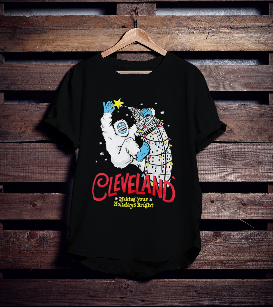 Cleveland Abominable Snowman Making Your Holidays Bright T-Shirt