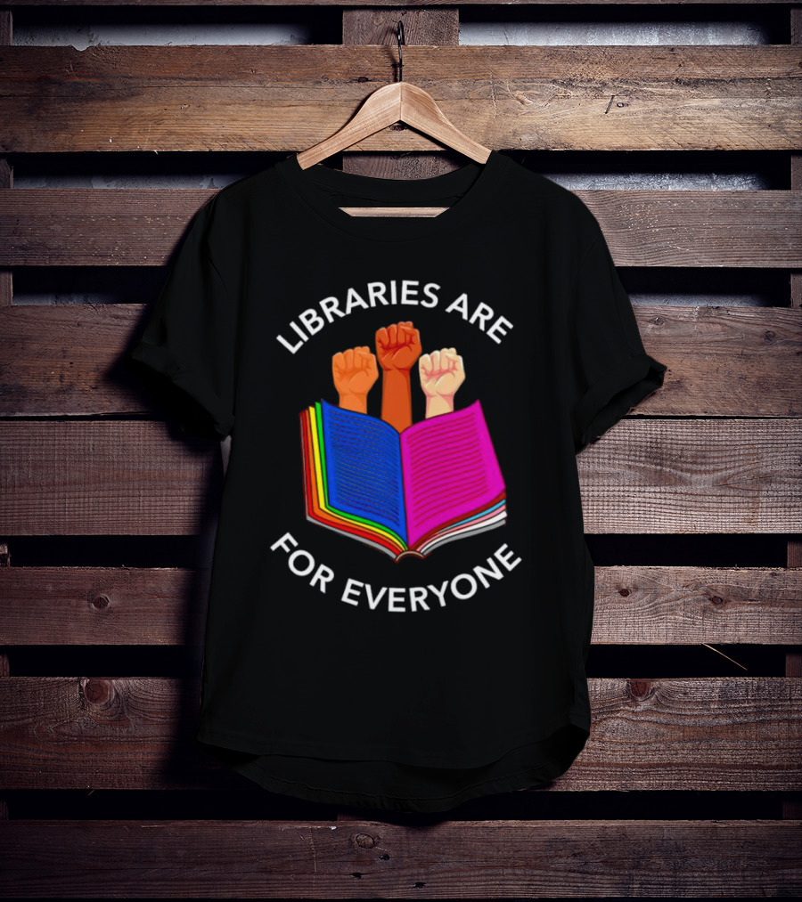 Libraries Are For Everyone United Strong Fists Open Book T-Shirt