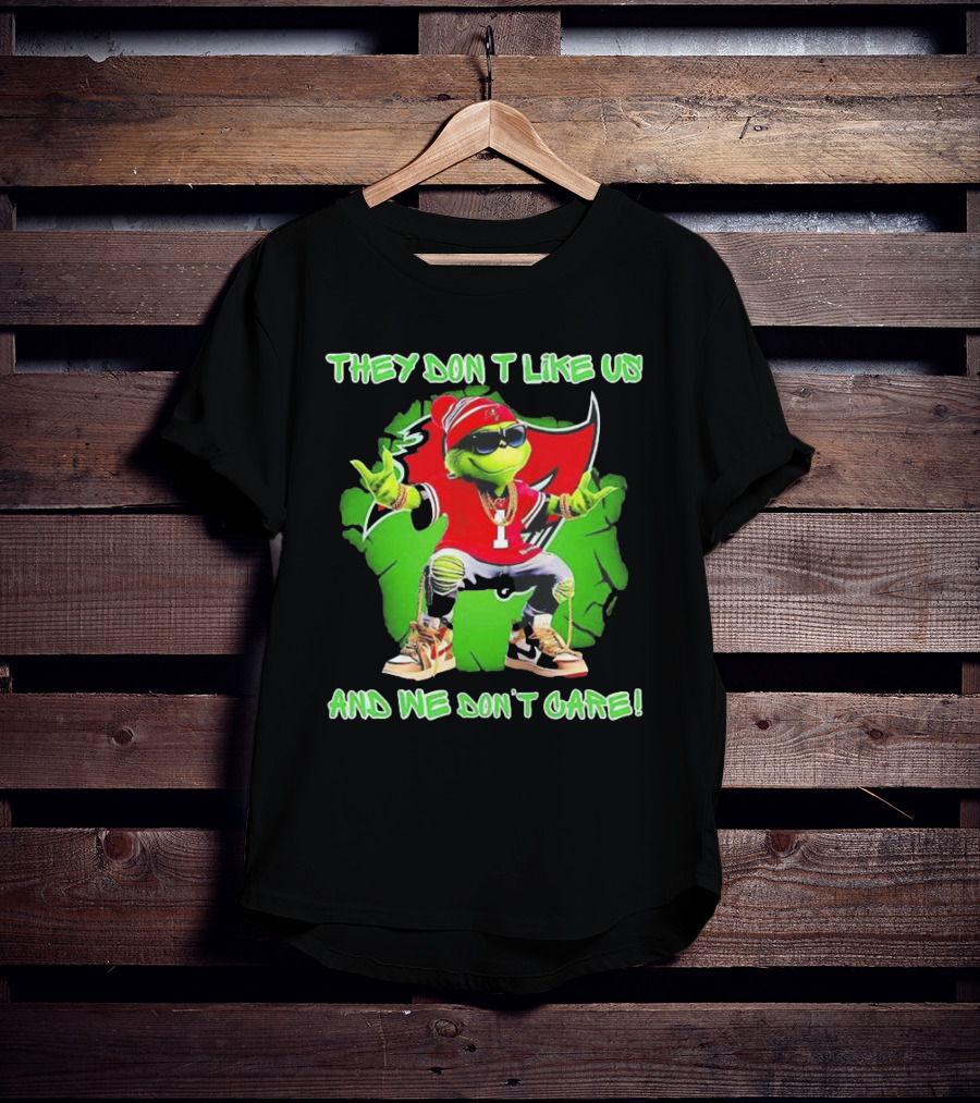 Grinch Tampa Bay Buccaneers They Don’t Like Us And We Don’t Care T-Shirt