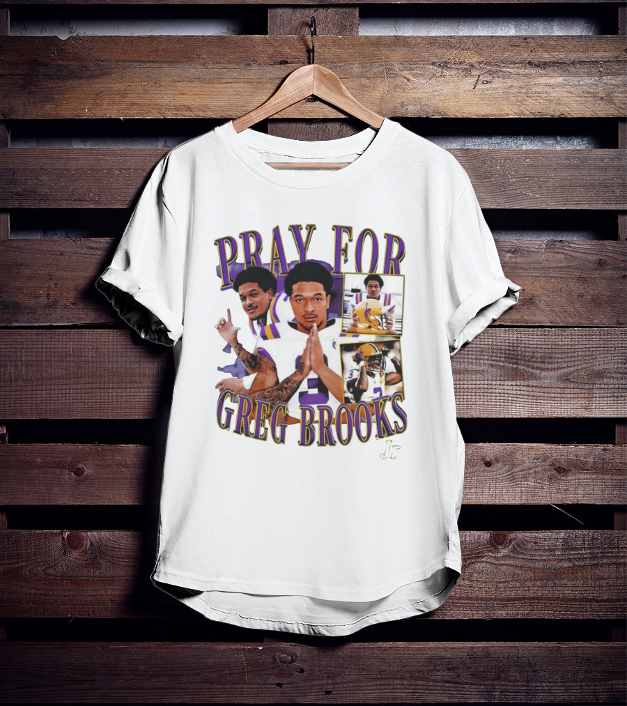 Pray For Greg Brooks Jr Jayden Daniels Football LSU T-Shirt