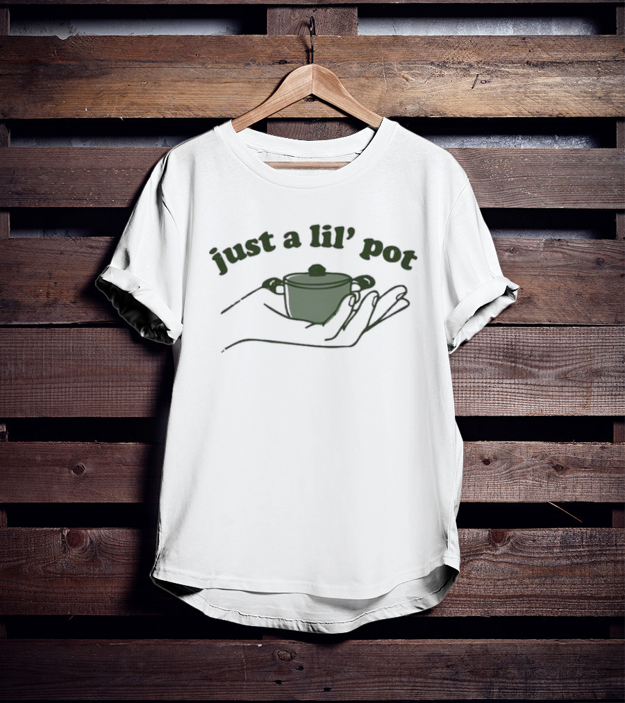 Just A Lil’ Pot Hands Holding Teapot T-Shirt