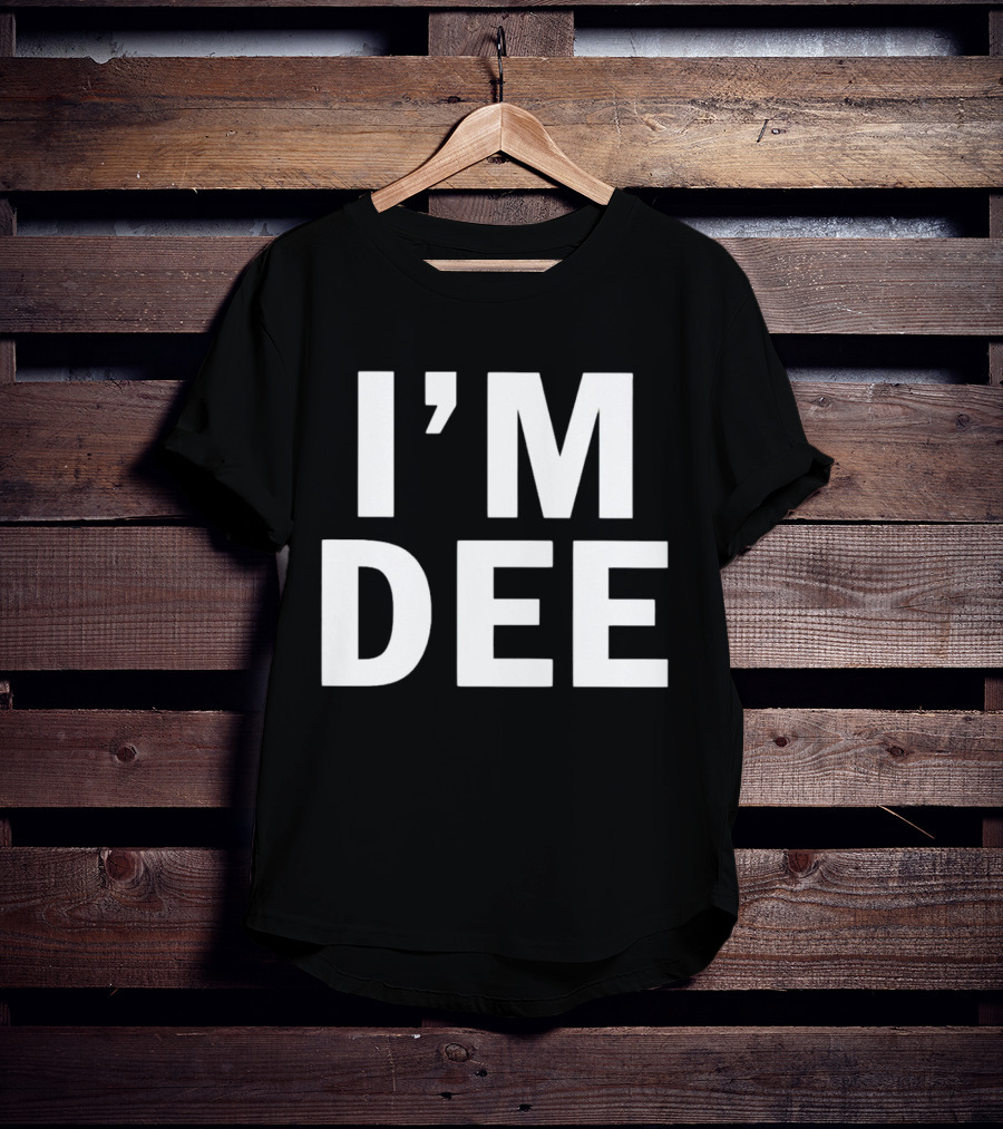I’M DEE T-Shirt