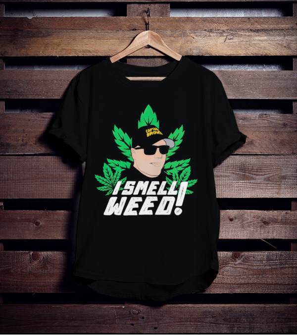 Captain Danny Brown I Smell Weed Leaf Hat Sunglasses T-Shirt