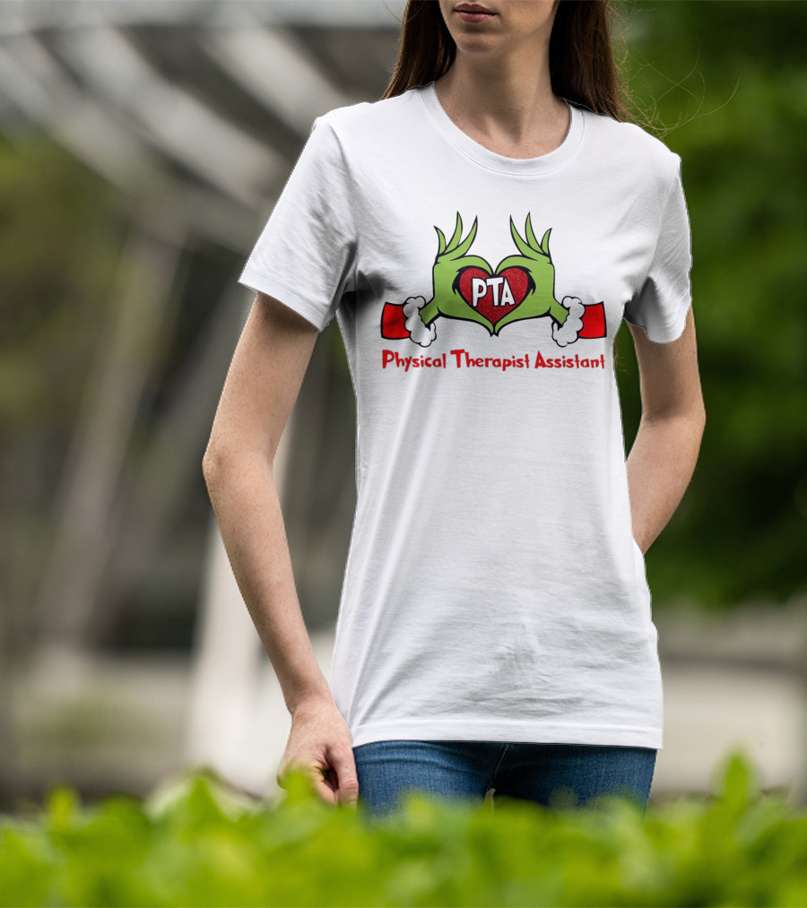 Grinch Hands Heart PTA Physical Therapist Assistant Christmas T-Shirt