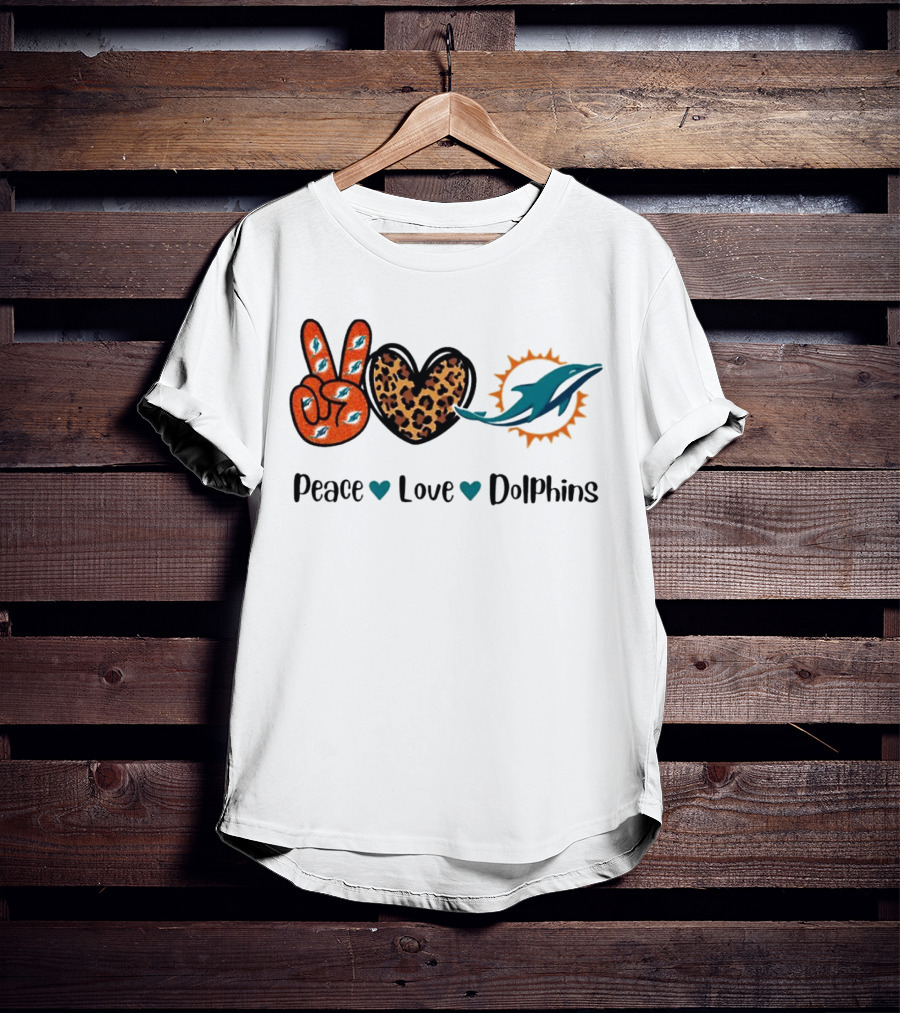 Peace Love Dolphins Miami Dolphins Football T-Shirt