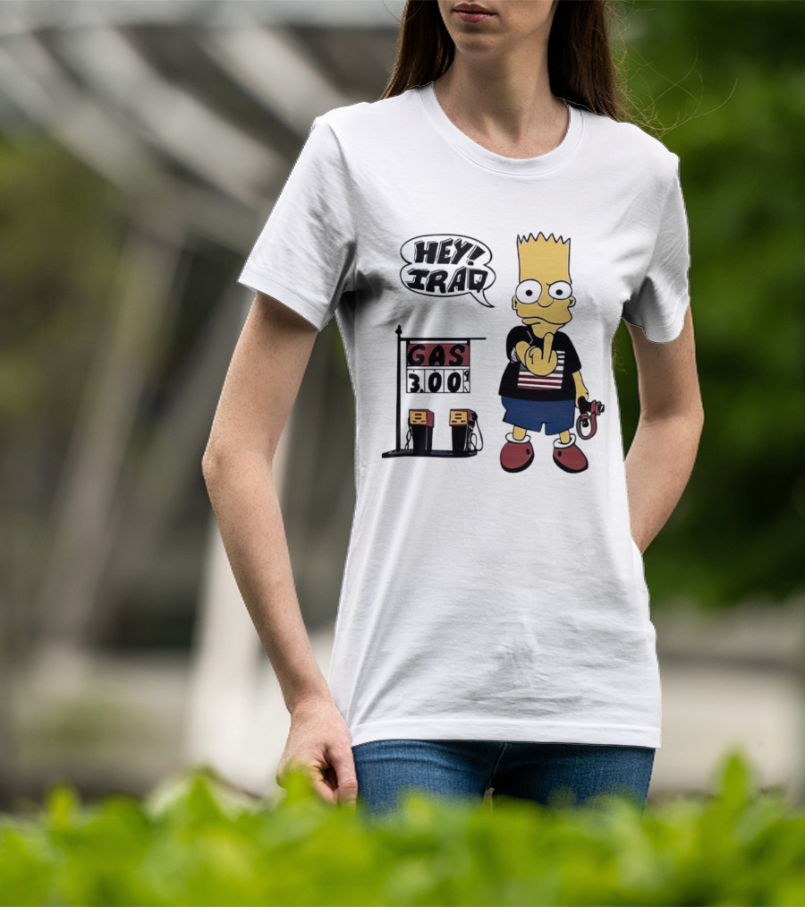 Bart Simpson Hey Iraq Gas 3.00 T-Shirt