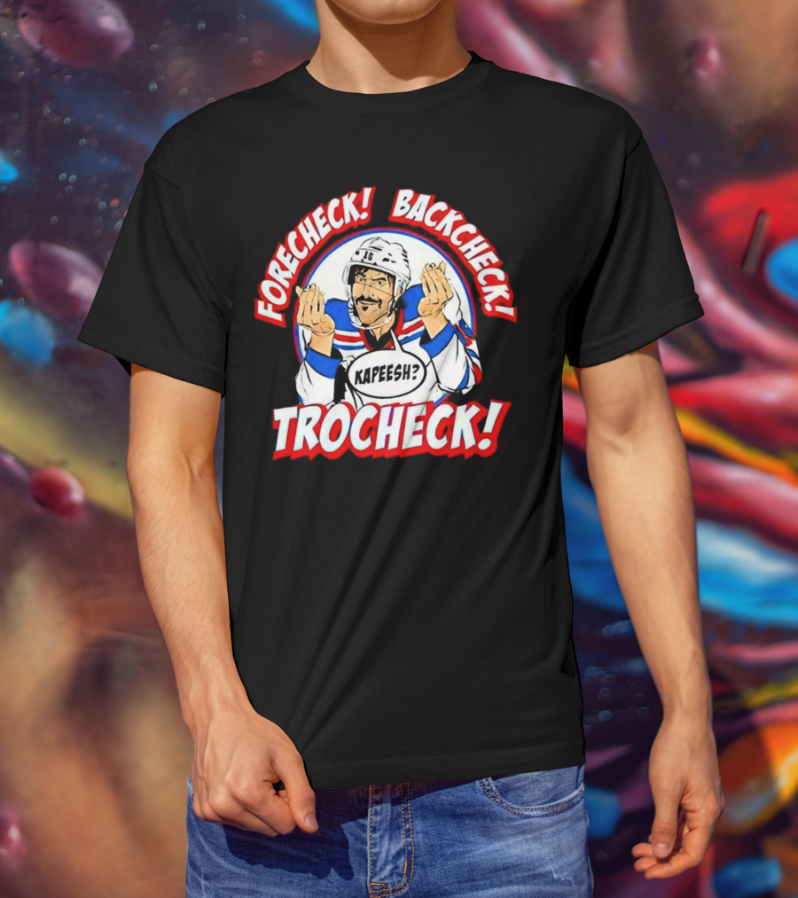 Forecheck Backcheck Trocheck Kapeesh Hockey Humor T-Shirt