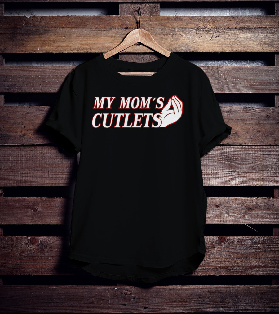 My Mom's Cutlets Italian Hand Gesture T-Shirt